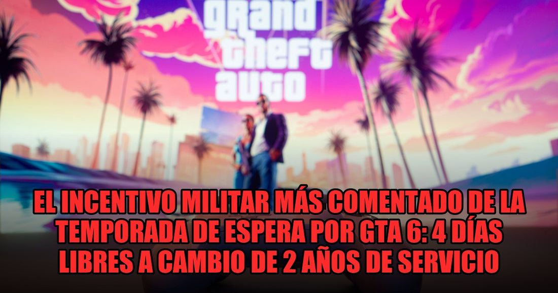 El incentivo militar más comentado de la temporada de espera por GTA 6: 4 días libres a cambio de 2 años de servicio