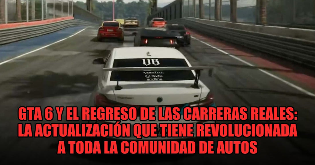 GTA 6 y el regreso de las carreras reales: la actualización que tiene revolucionada a toda la comunidad de autos